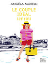 Cover image for Le couple idéal (enfin)